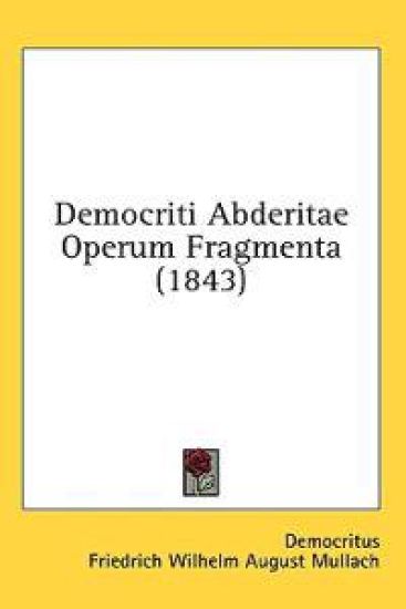 Democriti Abderitae Operum Fragmenta (1843)