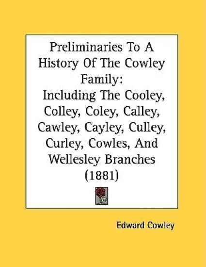 Preliminaries to a History of the Cowley Family