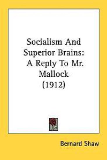 Socialism and Superior Brains