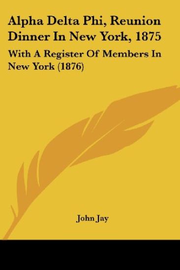Alpha Delta Phi, Reunion Dinner in New York, 1875