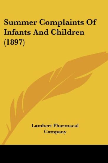 Summer Complaints of Infants and Children