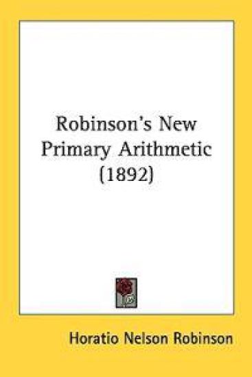 Robinson's New Primary Arithmetic