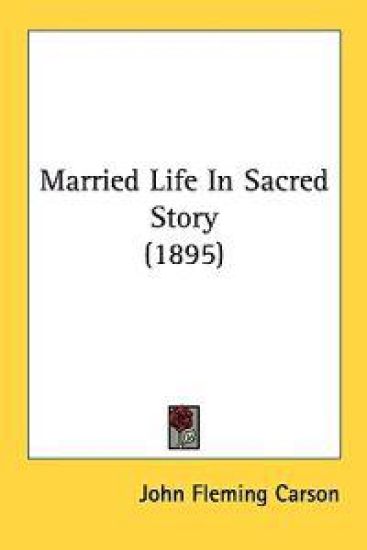Married Life in Sacred Story
