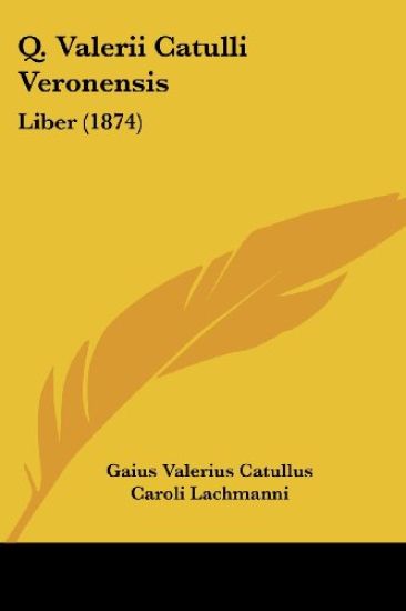 Q. Valerii Catulli Veronensis