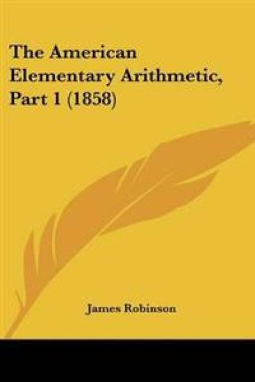 American Elementary Arithmetic, Part 1 (1858)