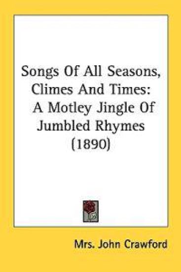 Songs of All Seasons, Climes and Times