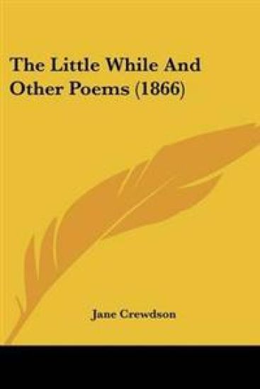 Little While And Other Poems (1866)