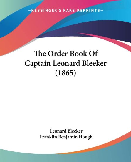 Order Book Of Captain Leonard Bleeker (1865)