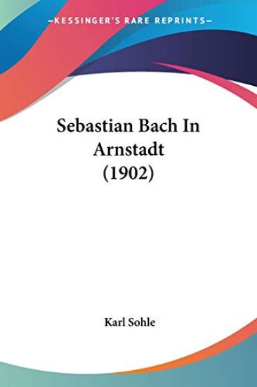 Sebastian Bach in Arnstadt