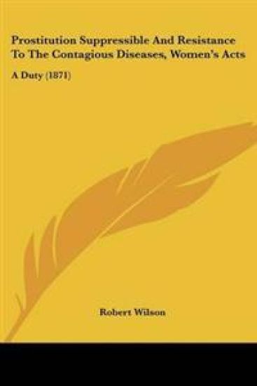 Prostitution Suppressible and Resistance to the Contagious Diseases, Women's Acts