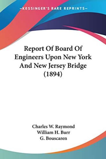 Report of Board of Engineers upon New York and New Jersey Bridge