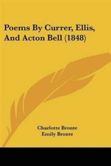 Poems by Currer, Ellis, and Acton Bell