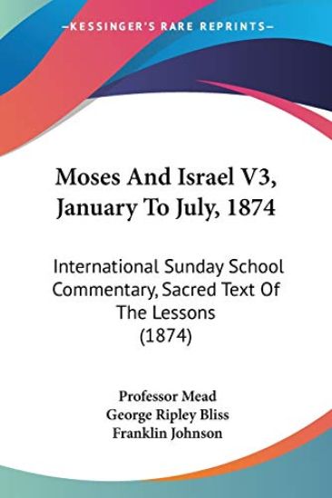 Moses And Israel V3, January To July, 1874