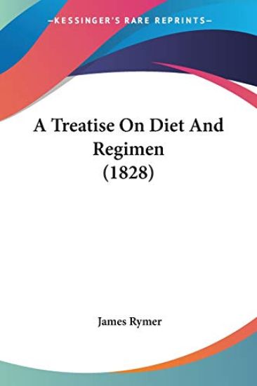 Treatise On Diet And Regimen (1828)