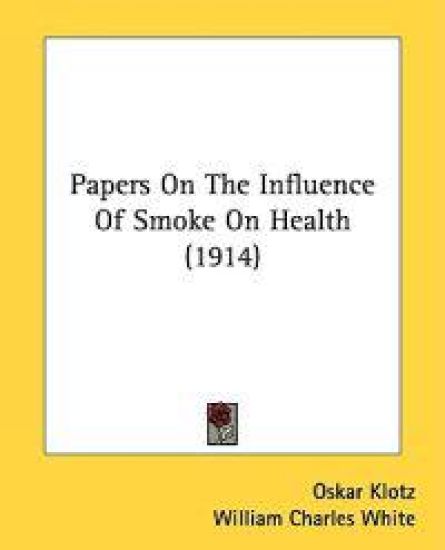 Papers on the Influence of Smoke on Health