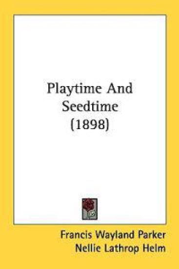 Playtime and Seedtime