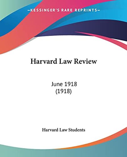 Harvard Law Review June 1918