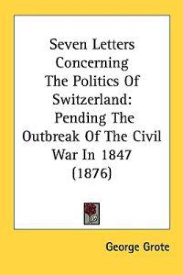 Seven Letters Concerning the Politics of Switzerland