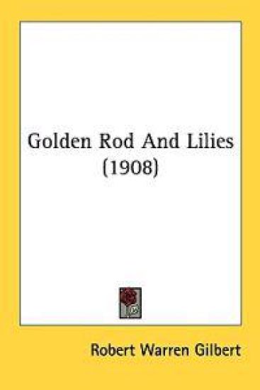 Golden Rod and Lilies