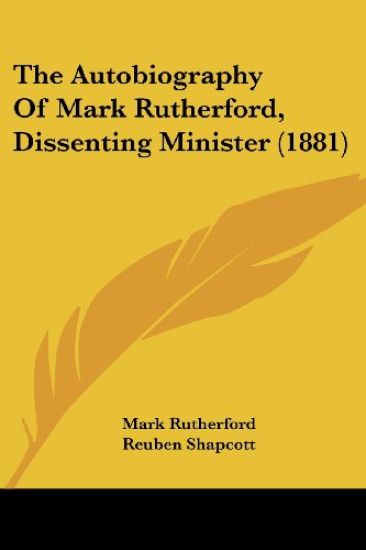 The Autobiography of Mark Rutherford, Dissenting Minister