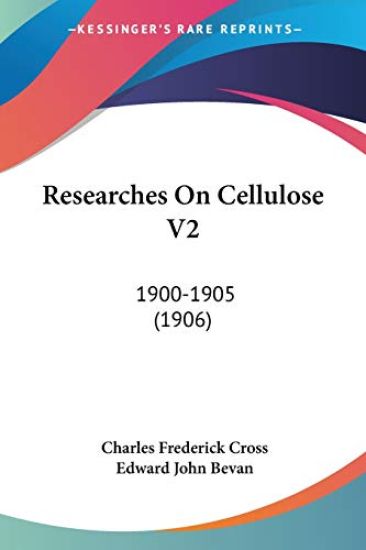 Researches on Cellulose Vol 2, 1900-1905