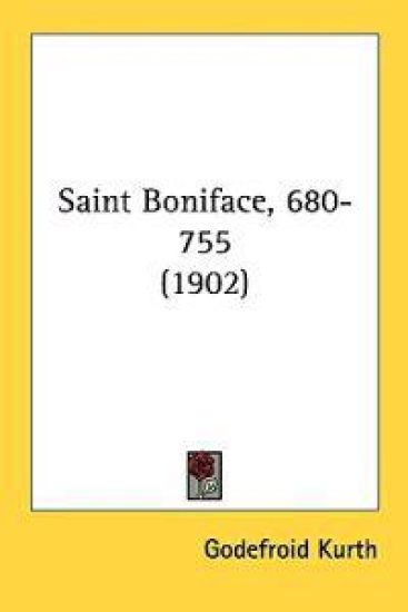 Saint Boniface, 680-755