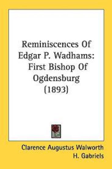 Reminiscences of Edgar P. Wadhams