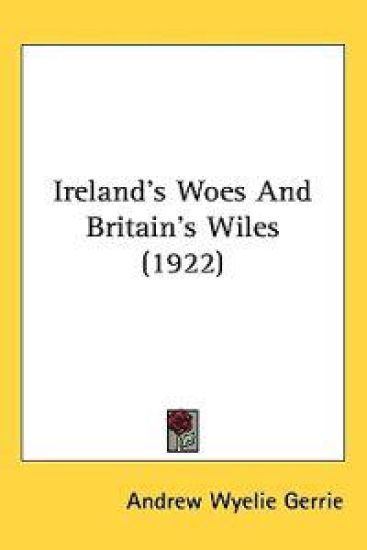 Ireland's Woes and Britain's Wiles