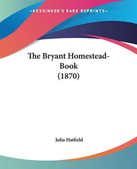 Bryant Homestead-Book (1870)