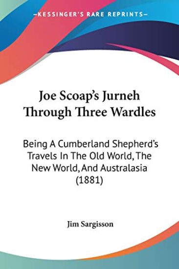 Joe Scoap's Jurneh Through Three Wardles