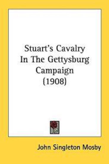 Stuart's Cavalry in the Gettysburg Campaign