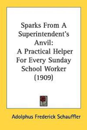 Sparks from a Superintendent's Anvil