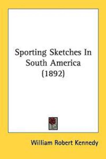 Sporting Sketches in South America