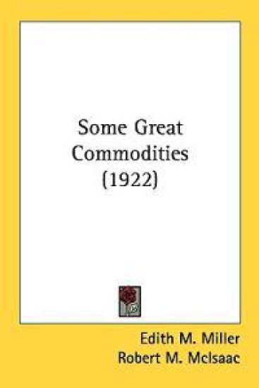 Some Great Commodities