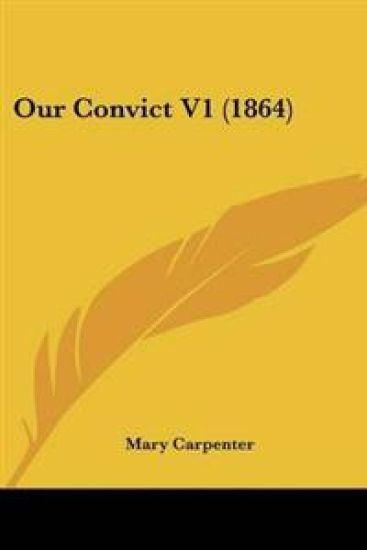 Our Convict V1 (1864)