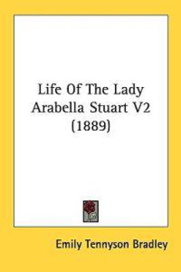 Life of the Lady Arabella Stuart