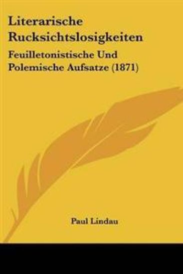 Literarische Rucksichtslosigkeiten