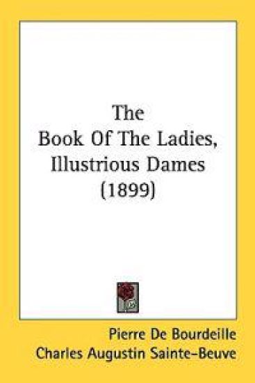 The Book of the Ladies, Illustrious Dames