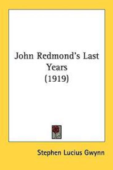 John Redmond's Last Years