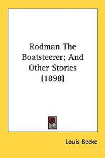 Rodman the Boatsteerer; and Other Stories