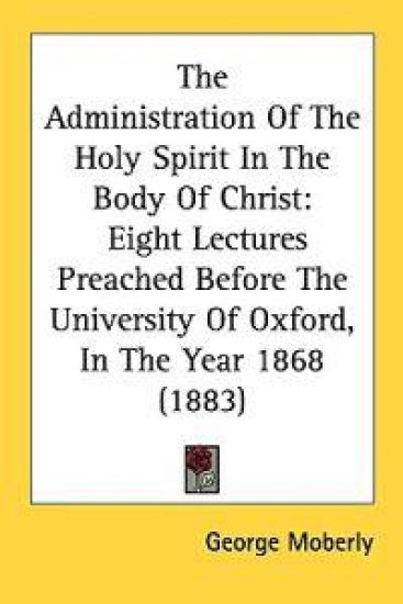 The Administration of the Holy Spirit in the Body of Christ