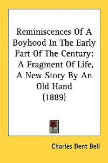 Reminiscences of a Boyhood in the Early Part of the Century