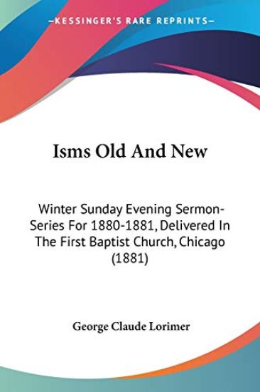 Isms Old and New