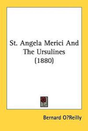 St. Angela Merici and the Ursulines