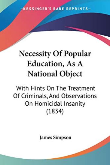 Necessity Of Popular Education, As A National Object
