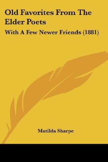 Old Favorites from the Elder Poets