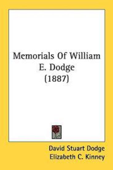 Memorials of William E. Dodge
