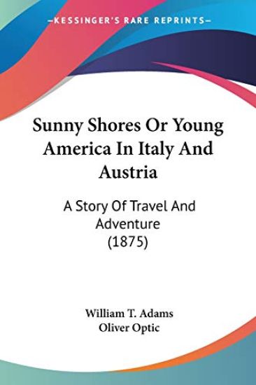Sunny Shores or Young America in Italy and Austria