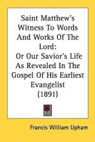 Saint Matthew's Witness to Words and Works of the Lord