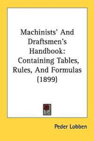 Machinists' and Draftsmen's Handbook